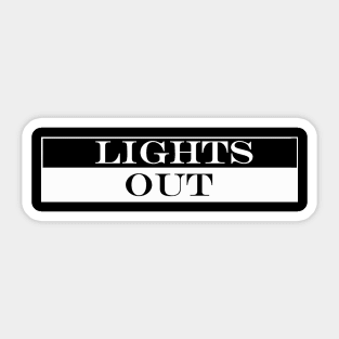 lights out Sticker